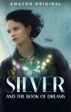 Silver and the Book of Dreams